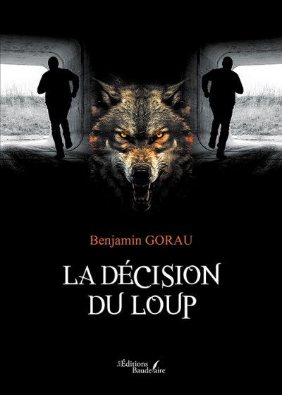 Benjamin GORAU - La décision du loup