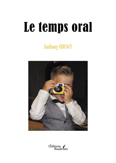 Anthony GOUWY - Le temps oral