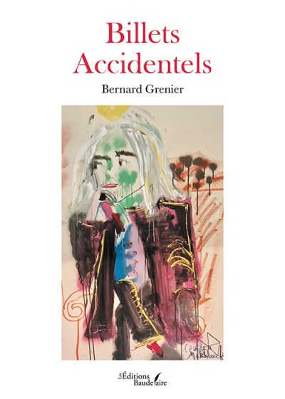 Bernard GRENIER - Billets Accidentels