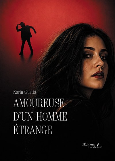 Karin GUETTA - Amoureuse d’un homme étrange