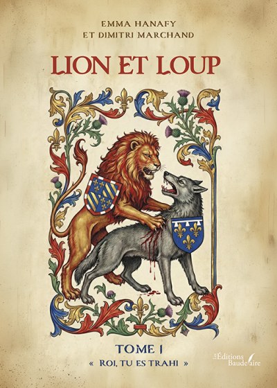 Emma HANAFY et Dimitri MARCHAND - Lion et loup – Tome 1