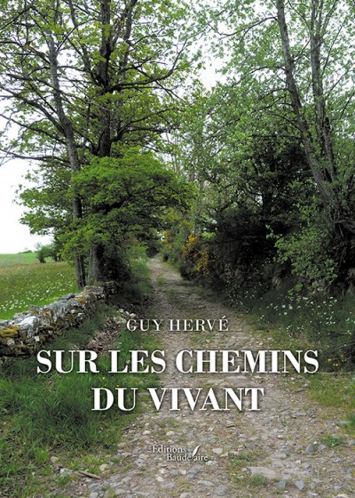 HERVÉ GUY - Sur les chemins du vivant