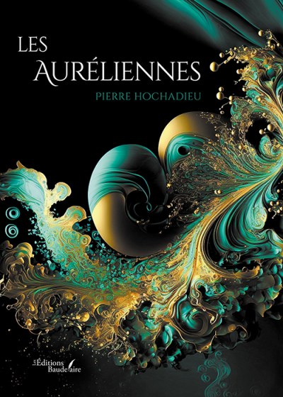 HOCHADIEU PIERRE - Les Auréliennes