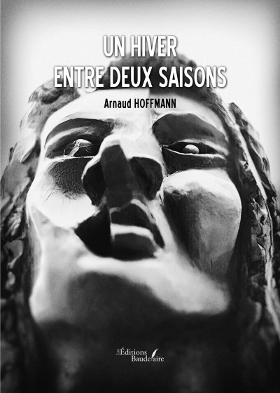 HOFFMANN ARNAUD - Un hiver entre deux saisons