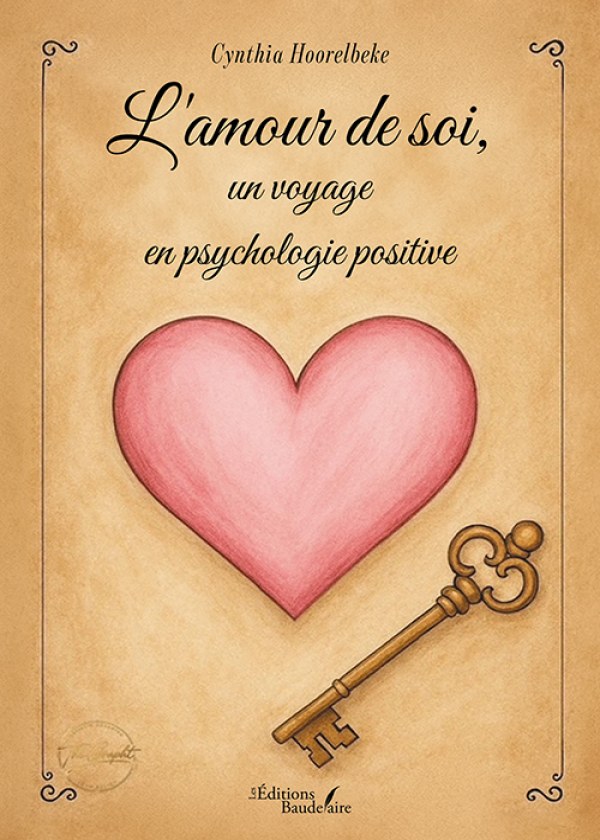 L'amour de soi, un voyage en psychologie positive