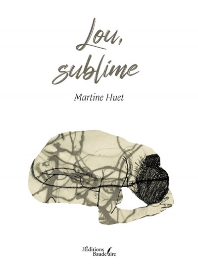 Martine HUET - Lou, sublime