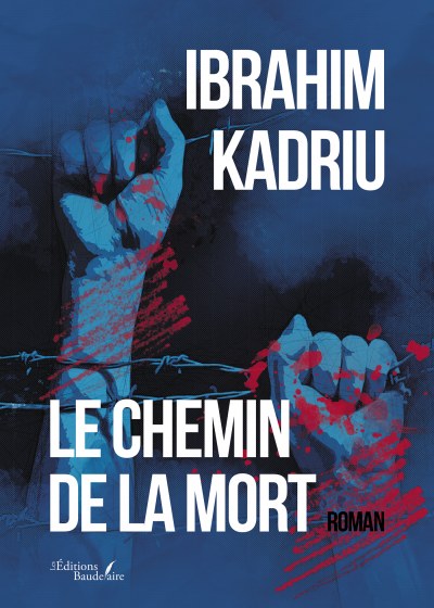 Ibrahim KADRIU - Le chemin de la mort