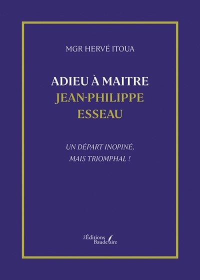Mgr Hervé ITOUA - Adieu à Maitre Jean-Philippe Esseau