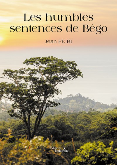 FE BI JEAN - Les humbles sentences de Bégo
