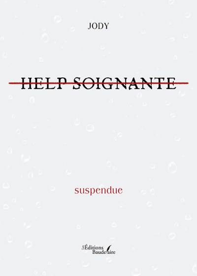 JODY - Help soignante suspendue
