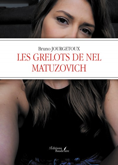 Bruno JOURGETOUX - Les grelots de Nel Matuzovich