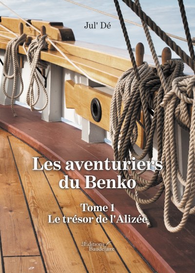 Jul' Dé JUL-DE - Les aventuriers du Benko – Tome 1 : Le trésor de l'Alizée