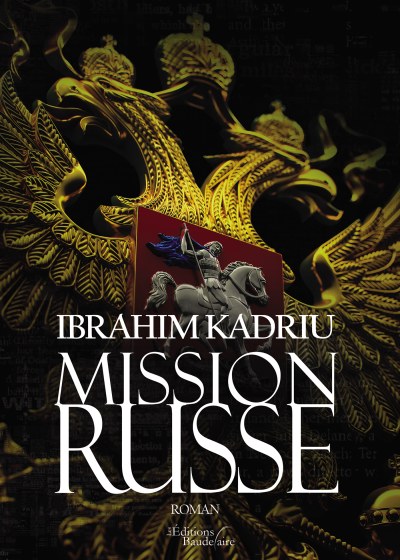 Ibrahim KADRIU - Mission russe