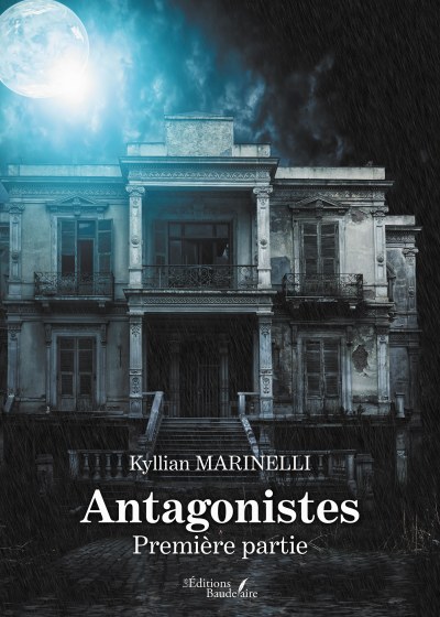 Kyllian MARINELLI - Antagonistes – Première partie
