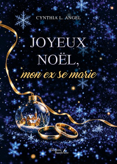 Cynthia L. ANGEL - Joyeux Noël, mon ex se marie