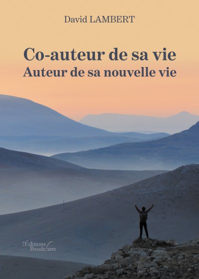 LAMBERT DAVID - Co-auteur de sa vie – Auteur de sa nouvelle vie