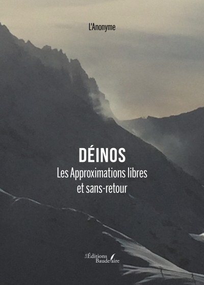 L'Anonyme  - Déinos – Les Approximations libres et sans-retour