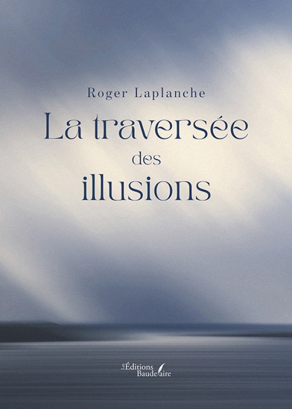 La traversée des illusions