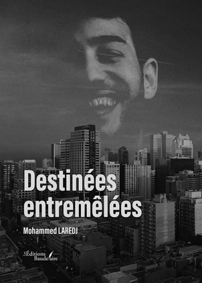 Mohammed LAREDJ - Destinées entremêlées