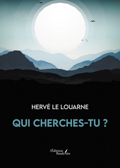 Hervé LE-LOUARNE - Qui cherches-tu ?