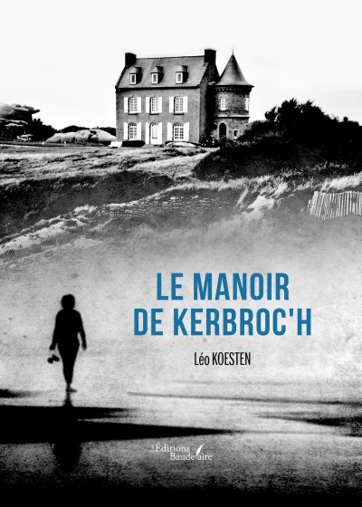 Léo KOESTEN - Le Manoir de Kerbroc'h
