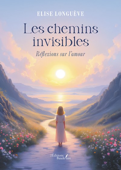 Elise LONGUEVE - Les chemins invisibles