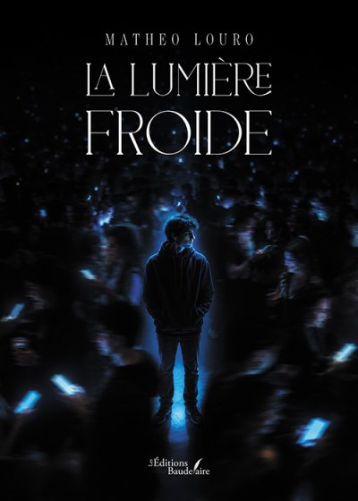 Matheo LOURO - La lumière froide