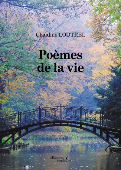 Claudine LOUTREL - Poèmes de la vie