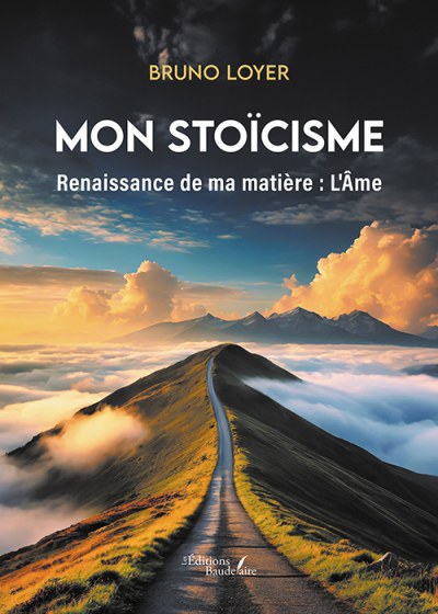 LOYER BRUNO - Mon stoïcisme