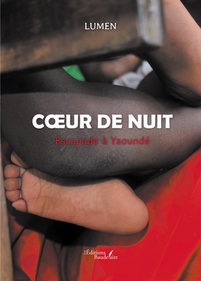 Lumen  - Cœur de nuit – Escapade à Yaoundé