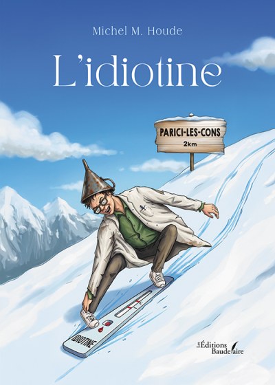 Michel M-HOUDE - L'idiotine