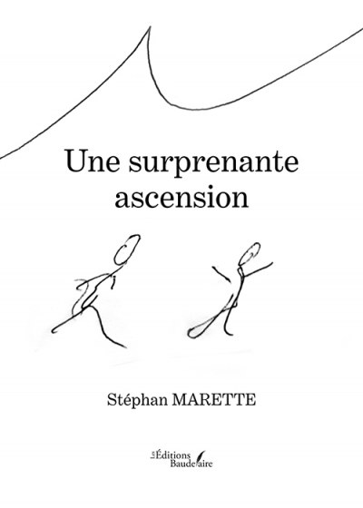Stéphan MARETTE - Une surprenante ascension