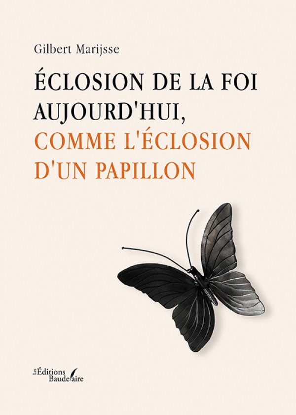 Éclosion de la foi aujourd'hui, comme l'éclosion d'un papillon