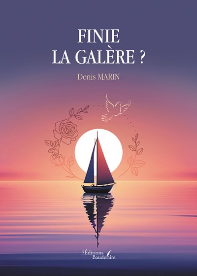 MARIN DENIS - Finie la galère ?