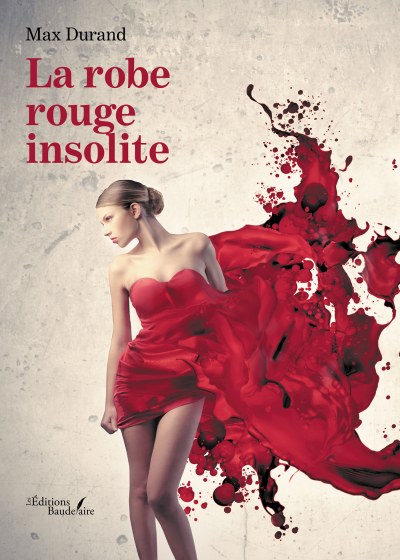 Max  DURAND - La robe rouge insolite