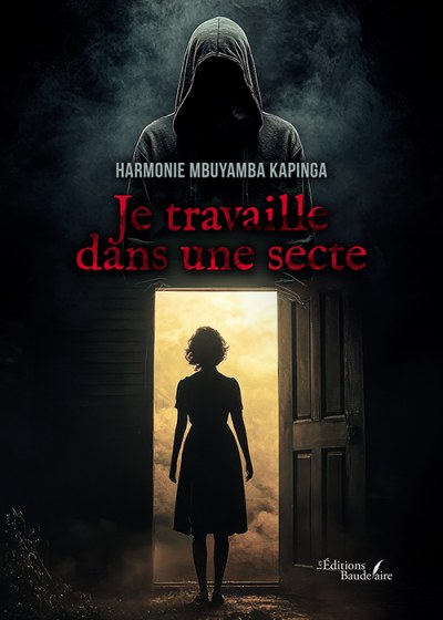 Harmonie MBUYAMBA-KAPINGA - Je travaille dans une secte