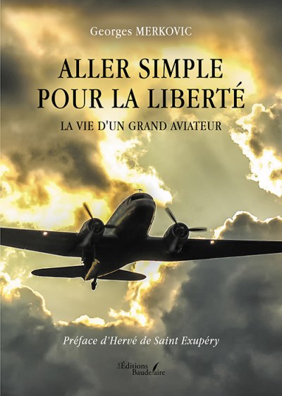 MERKOVIC GEORGES - Aller simple pour la liberté