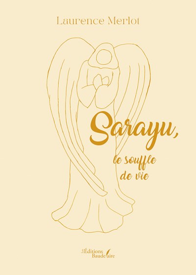 Laurence MERLOT - Sarayu, le souffle de vie