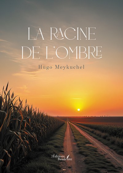 Hugo MEYKUCHEL - La racine de l'ombre