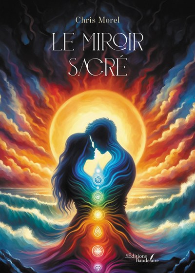 Chris MOREL - Le miroir sacré