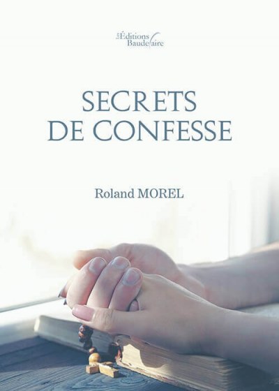 Roland MOREL - Secrets de confesse