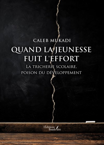 Caleb MUKADI - Quand la jeunesse fuit l'effort