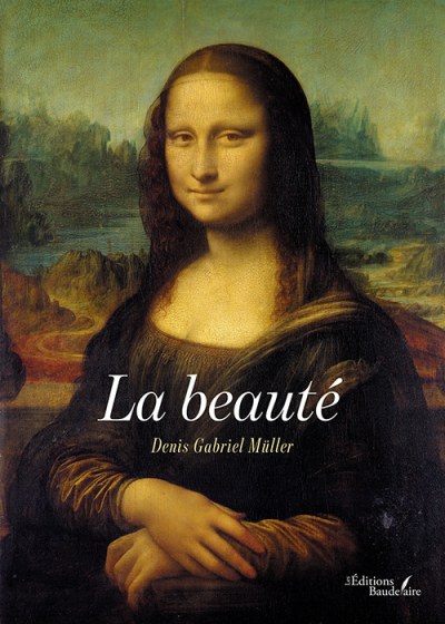 Denis Gabriel MULLER - La beauté