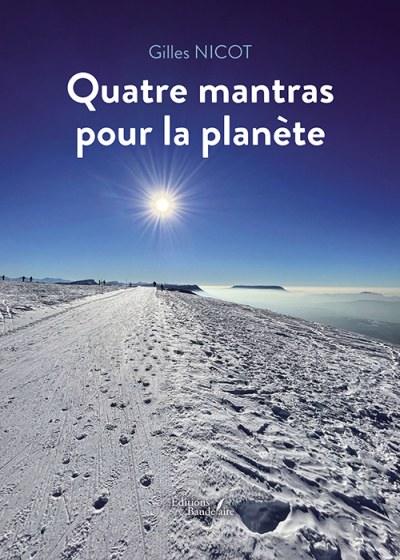 NICOT GILLES - Quatre mantras pour la planète