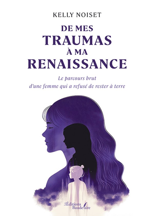 De mes traumas à ma renaissance