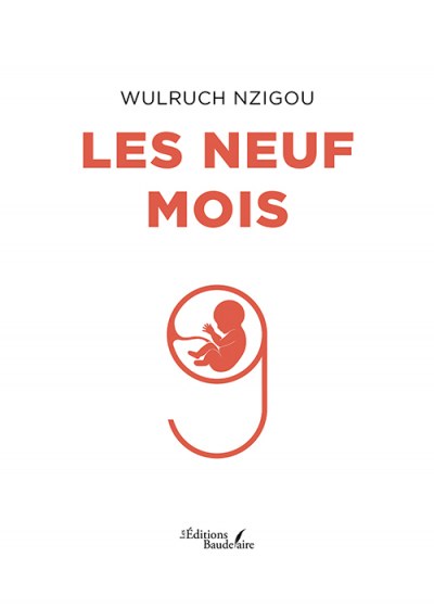 NZIGOU WULRUCH - Les neuf mois
