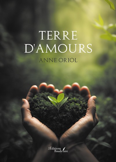 ORIOL ANNE - Terre d'amours