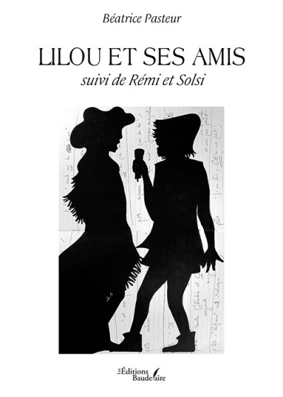 Béatrice PASTEUR - Lilou et ses amis