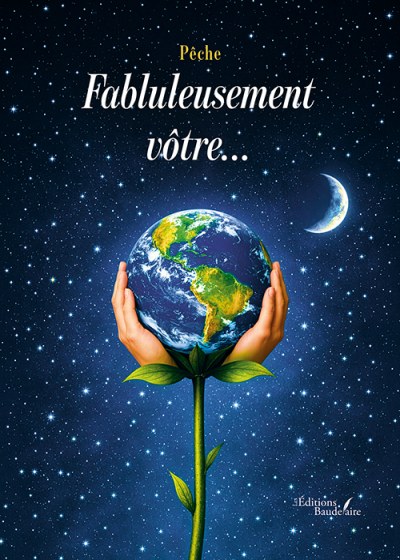 PECHE - Fabluleusement vôtre...