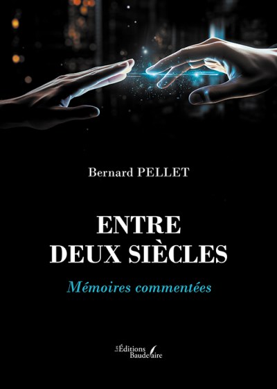 PELLET BERNARD - Entre deux siècles